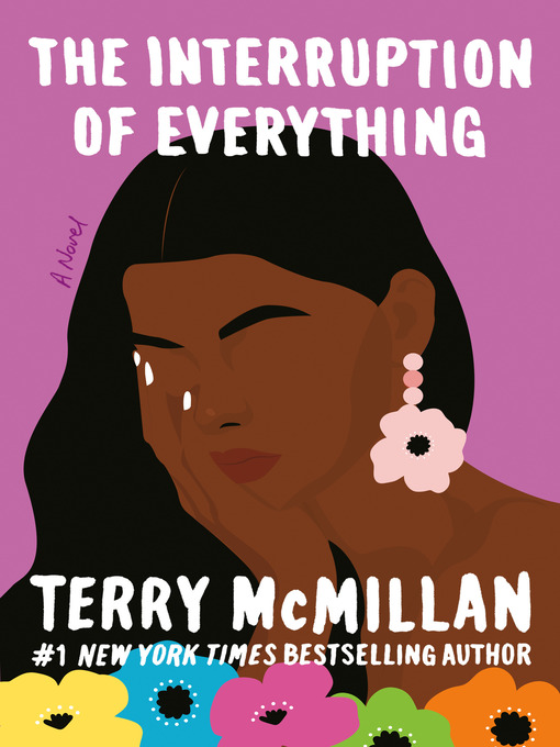 Title details for The Interruption of Everything by Terry McMillan - Available